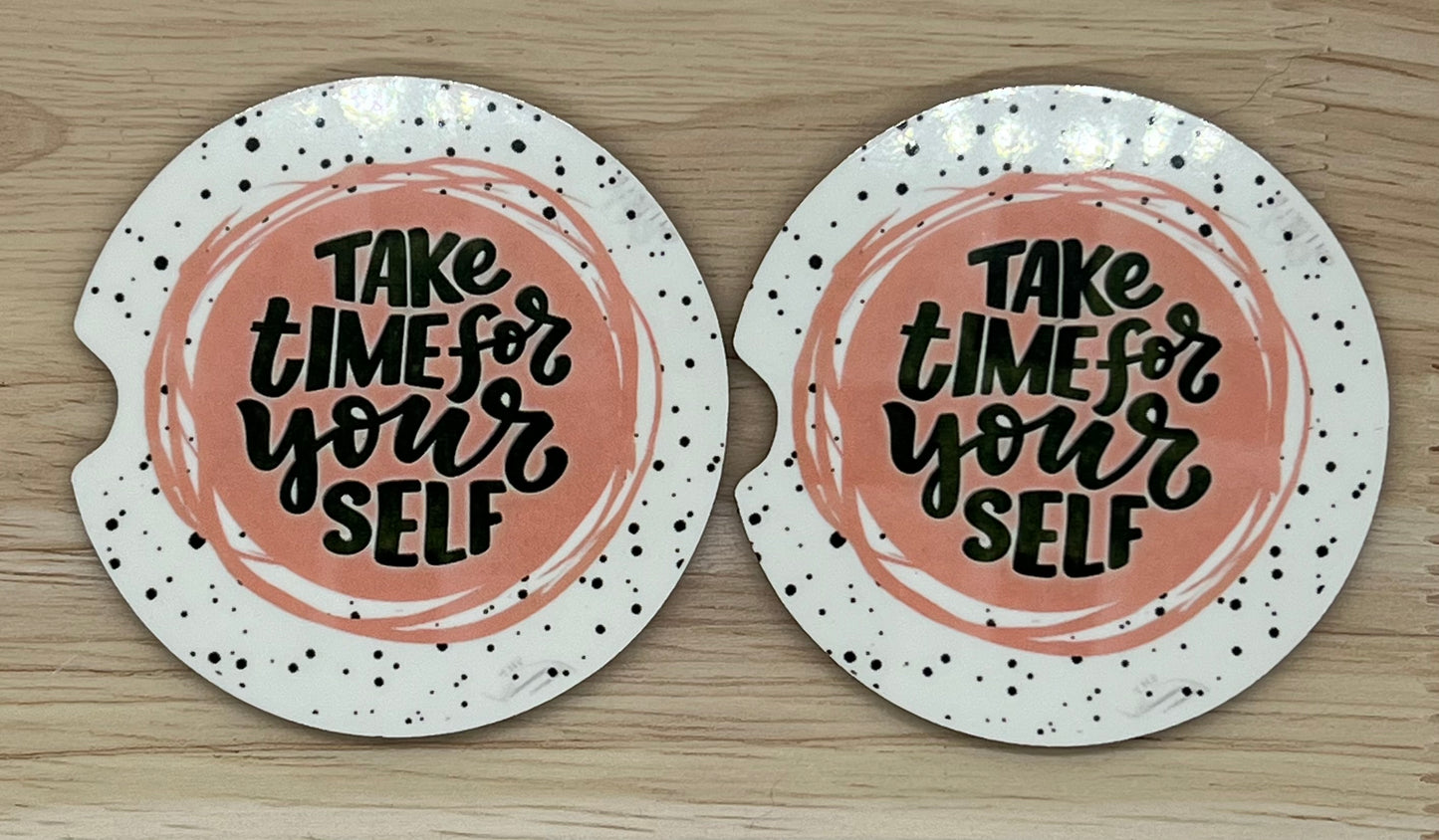 Take Time For Yourself Car Coasters