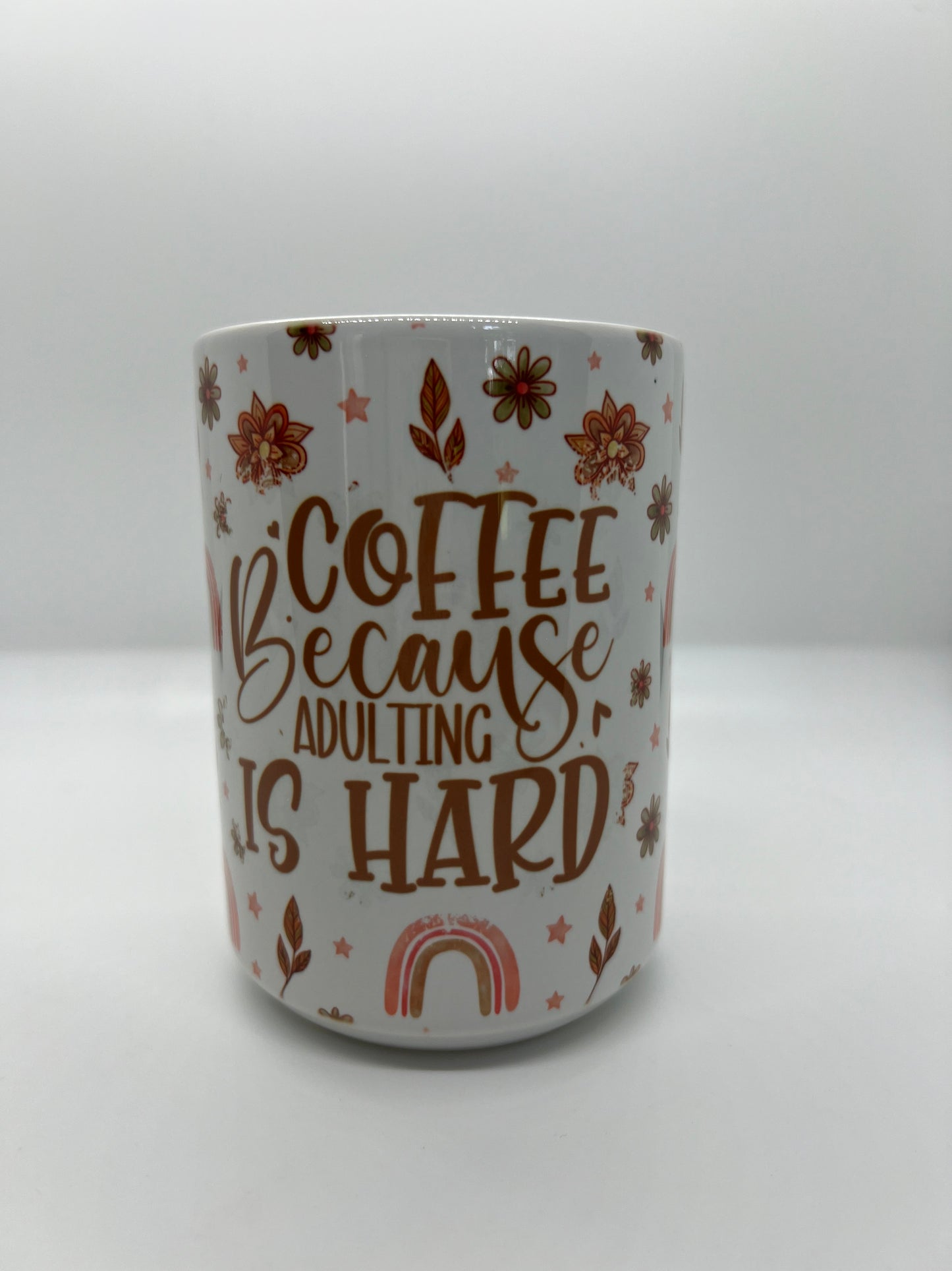 Coffee Because Adulting is Hard 15oz Mug